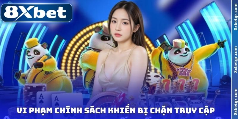 Vi phạm chính sách khiến chặn truy cập